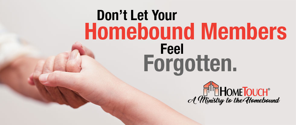 Homebound and shut-in outreach ministry ideas for your church